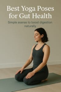 10 Effective Ways to Improve Gut Health Without Probiotics 8 Yoga/Exercise
